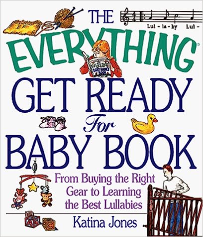 The Everything Get Ready for Baby Book