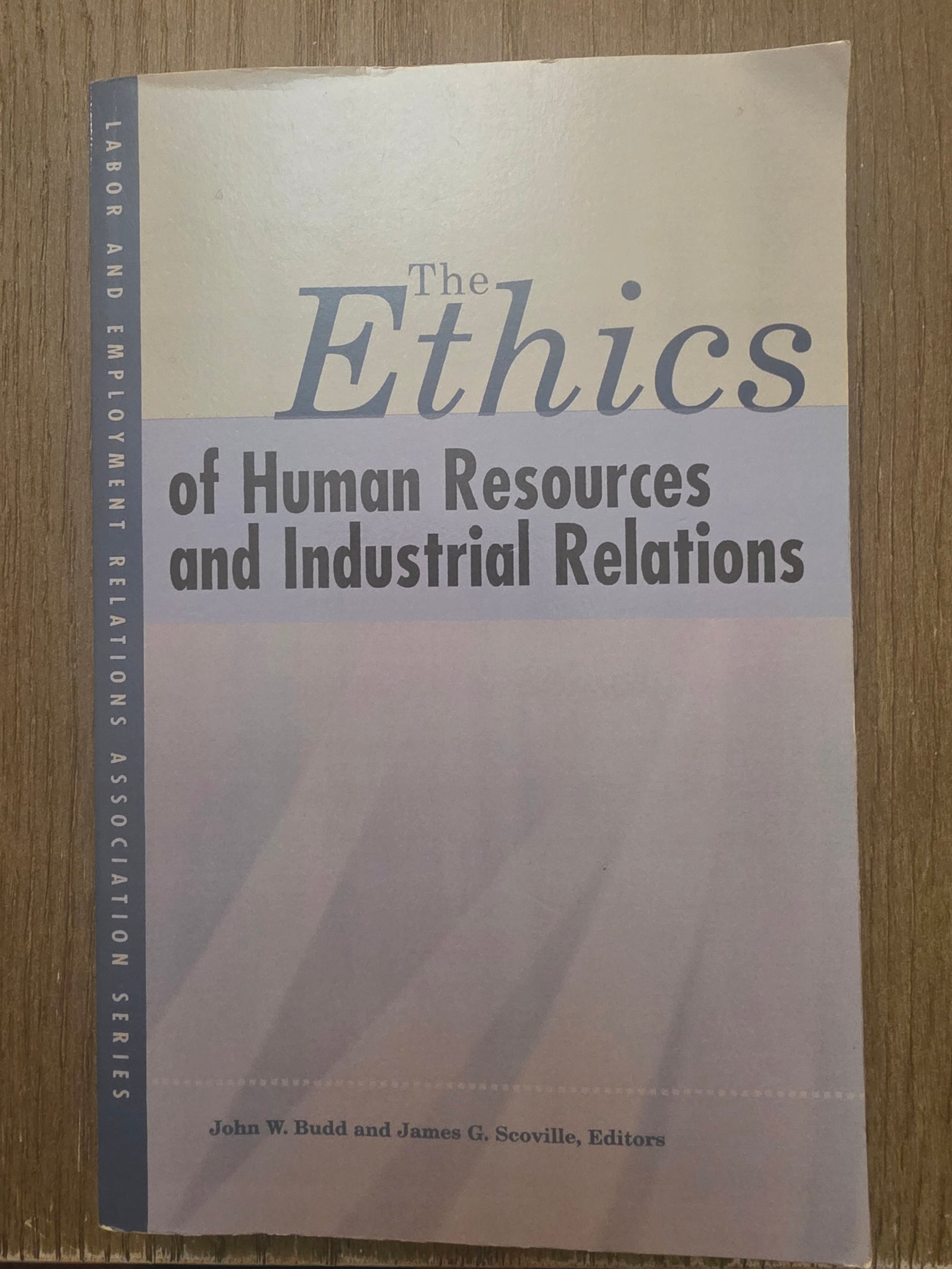 Ethics of Human Resources and Industrial Relations