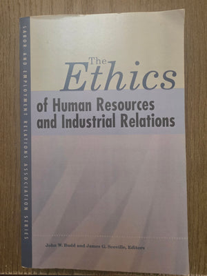 Ethics of Human Resources and Industrial Relations