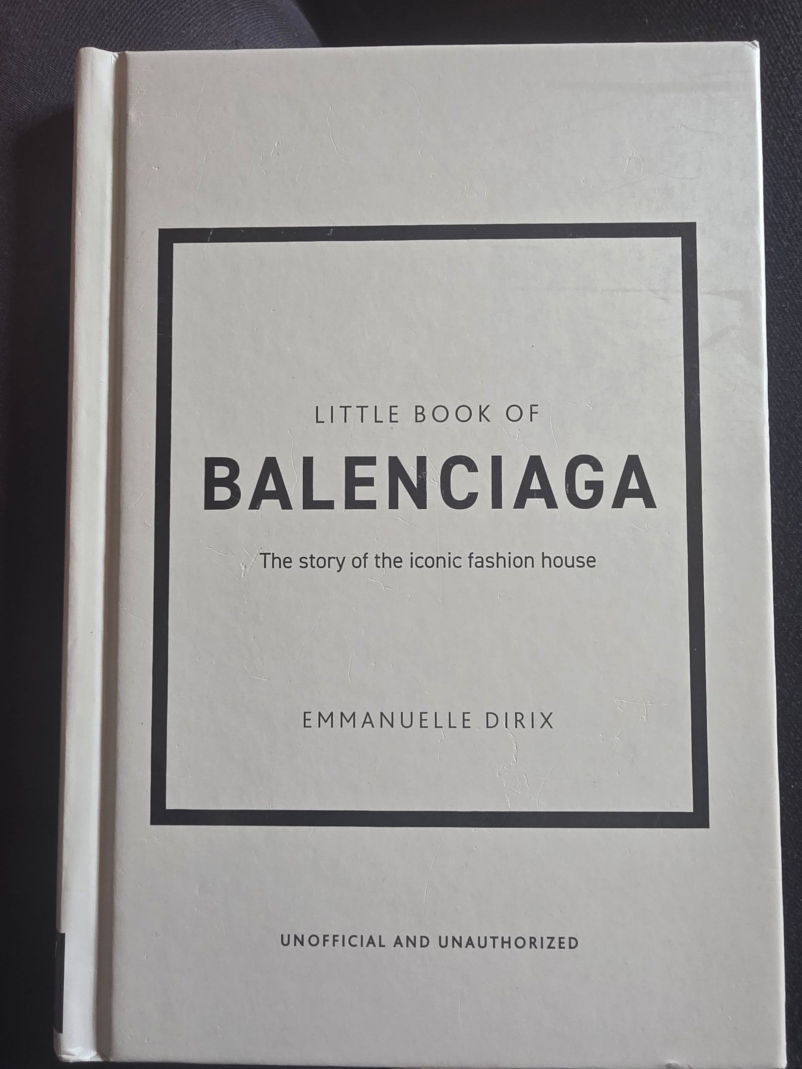 Little Book of Balenciaga (Unofficial and Unauthorized)