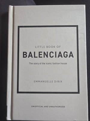 Little Book of Balenciaga (Unofficial and Unauthorized)