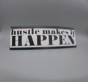 Hustle Makes It Happen Novelty Name Plate