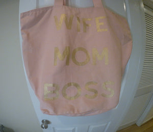 Pink Canvas Tote Bag with Gold Lettering "Wife Mom Boss"